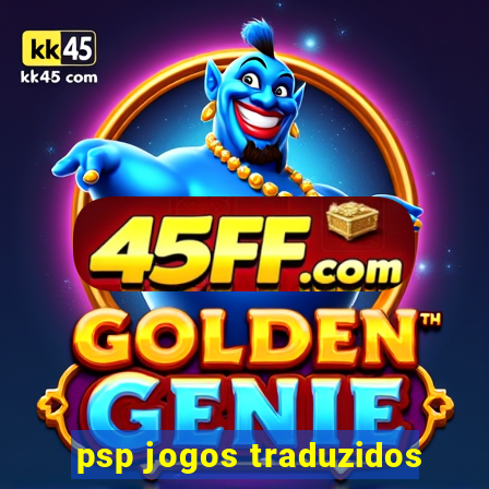 psp jogos traduzidos